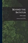 Behind the bathtub;: The story of a French dog