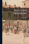 Who is my neighbor?