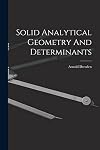 Solid analytical geometry and determinants