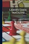 Lasker's Chess Magazine ...; Volume 2