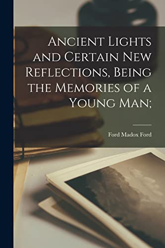Ancient Lights and Certain New Reflections book cover