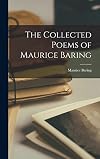 The Collected Poems of Maurice Baring