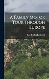 A family Motor Tour Through Europe