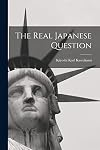 The Real Japanese Question