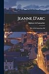 Joan of Arc: A Biography