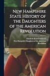 New Hampshire State History of the Daughters of the American Revolution