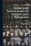 Marks and Monograms on Pottery and Porcelain (Two Volume Set)