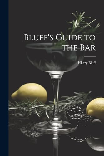 Bluff's Guide to the Bar (By: Hilary Bluff) cover
