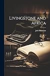 Livingstone and Africa
