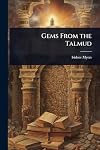 Gems from the Talmud