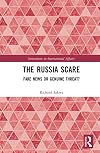 The Russia Scare (Innovations in International Affairs)