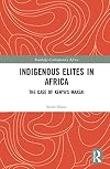 Indigenous Elites in Africa (Routledge Contemporary Africa)