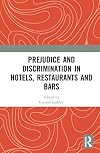 Prejudice and Discrimination in Hotels, Restaurants and Bars
