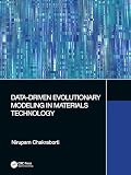 Data driven evolutionary modeling in Materials Technology