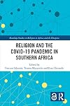 Religion and the COVID-19 Pandemic in Southern Africa (Routledge Studies on Religion in Africa and the Diaspora)