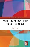 Sociology of Law as the Science of Norms (Studies in the Sociology of Law)