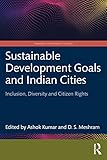 Sustainable Development Goals and Indian Cities: Inclusion, Diversity and Citizen Rights