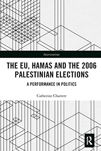 The EU, Hamas and the 2006 Palestinian Elections book cover