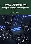 Metal-Air Batteries: Principles, Progress, and Perspectives