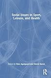 Social issues in sport leisure and health