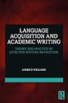 Language Acquisition and Academic Writing