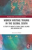 Women writing trauma in the global south