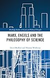 Marx, Engels and the Philosophy of Science (Routledge Studies in Social and Political Thought)