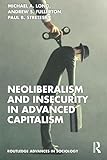 Neoliberalism and insecurity in advanced capitalism