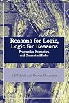 Reasons for Logic, Logic for Reasons: Pragmatics, Semantics, and Conceptual Roles