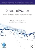 Groundwater - Recent Advances in Interdisciplinary Knowledge