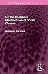 On the Economic Identification of Social Classes (Routledge direct editions)