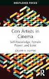 Con Artists in Cinema (Routledge Focus on Film Studies)