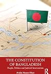 The Constitution of Bangladesh: People, Politics and Judicial Intervention