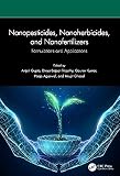 Nanopesticides, Nanoherbicides and nanofertilizers