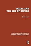 Malta and the End of Empire