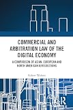 Commercial and arbitration law of the digital economy