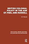 British colonial policy in the age of Peel and Russell