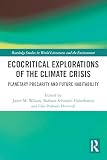 Ecocritical explorations of the climate crisis