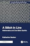 A Stitch in Line (AK Peters/CRC Recreational Mathematics Series)