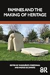Famines and the Making of Heritage