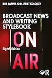 Broadcast news and writing stylebook