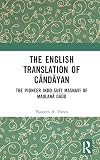 The English Translation of Candayan: The Pioneer Indo-Sufī Masnavī of Maulanā Dāūd