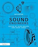 Handbook for sound engineers [ 6th ed.]