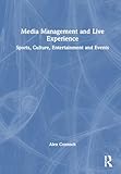 Media management and live experience