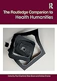 The routledge campanion to health humanites