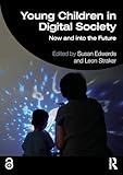 Young children in digital society: now and into the future