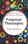 Feminist Theologies: The Basics