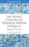 Law, human creativity, and generative artificial intelligence