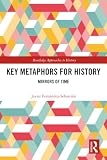 Key metaphors for history