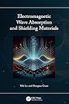Electromagnetic Wave Absorption and Shielding Materials
